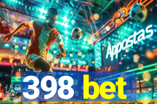 398 bet